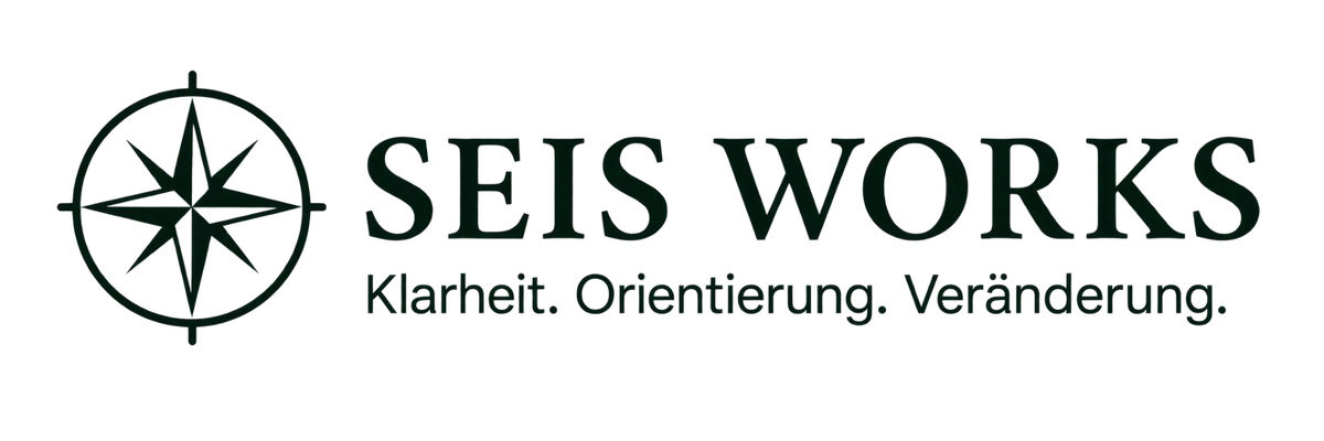 SEIS WORKS – Klarheit. Orientierung. Veränderung.